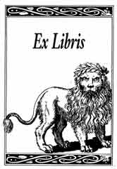 LEÓN. Identificado con el sol en las culturas primitivas, símbolo del Señor natural o poseedor de la fuerza o el símbolismo masculino. Dibujo y adaptación de Ex libris personal sobre el original